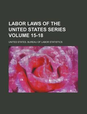 Book cover for Labor Laws of the United States Series Volume 15-18