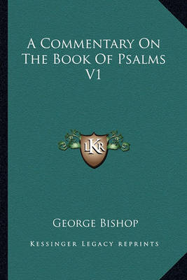 Book cover for A Commentary on the Book of Psalms V1
