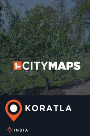 Cover of City Maps Koratla India