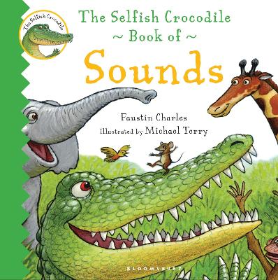 Book cover for The Selfish Crocodile Book of Sounds