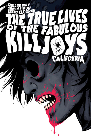 Book cover for The True Lives of the Fabulous Killjoys: California Library Edition