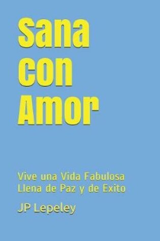 Cover of Sana con Amor