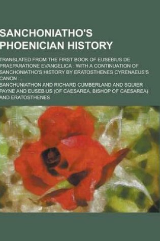 Cover of Sanchoniatho's Phoenician History; Translated from the First Book of Eusebius de Praeparatione Evangelica