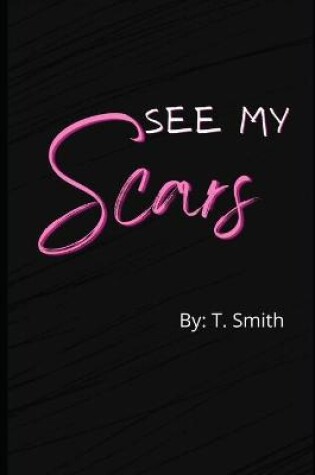 Cover of See My Scars