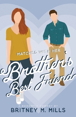 Cover of Matched with Her Brother's Best Friend
