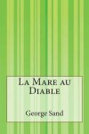 Book cover for La Mare au Diable