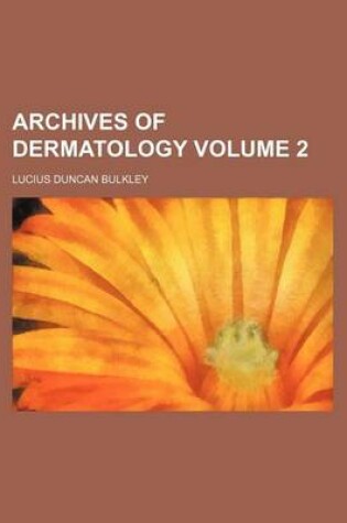 Cover of Archives of Dermatology Volume 2