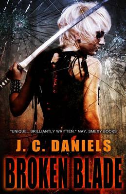Broken Blade` by J C Daniels