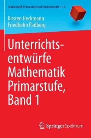 Cover of Unterrichtsentwurfe Mathematik Primarstufe, Band 1