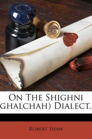 Cover of On the Shighni (Ghalchah) Dialect...