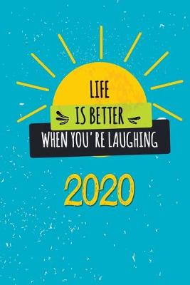 Book cover for Life is better when you're laughing 2020