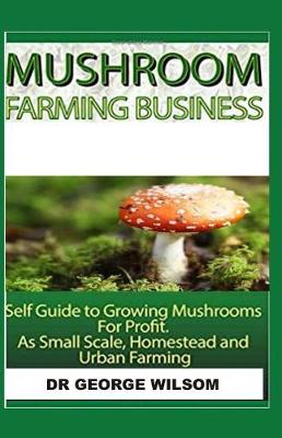 Book cover for Mushroom Farming Business