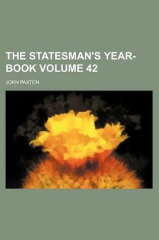 Cover of The Statesman's Year-Book Volume 42