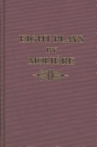 Cover of Eight Plays by Moliere