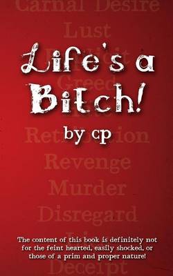 Book cover for Life's A Bitch!