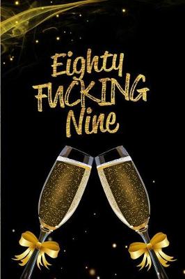 Book cover for Eighty Fucking Nine