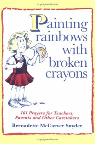 Cover of Painting Rainbows with Broken Crayons