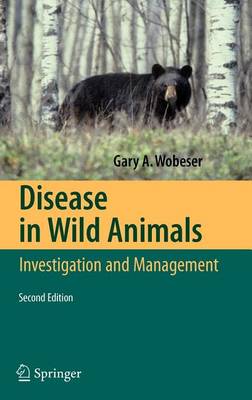 Book cover for Disease in Wild Animals: Investigation and Management