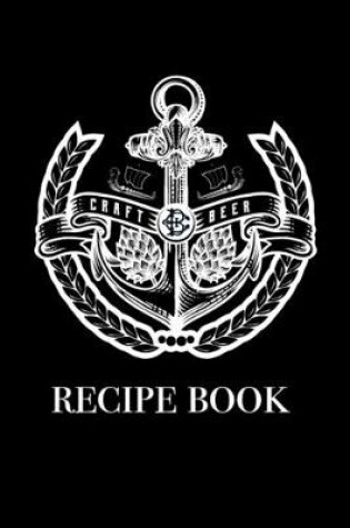Cover of Craft Beer Recipe Book