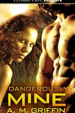 Cover of Dangerously Mine