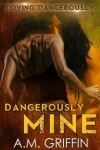 Book cover for Dangerously Mine