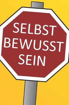 Book cover for Selbst Bewusst Sein