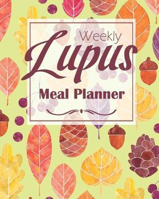 Book cover for Lupus Weekly Meal Planner