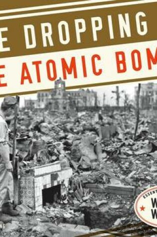 Cover of Dropping of the Atomic Bombs