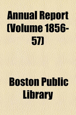 Book cover for Annual Report (Volume 1856-57)