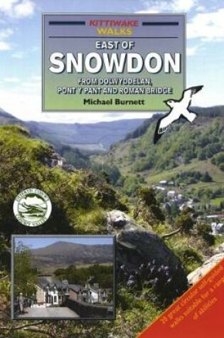 Cover of Walks East Of Snowdon; from Dolwyddelan, Pont y Pant and Roman Bridge