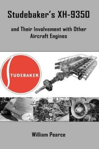 Cover of Studebaker's XH-9350 and Their Involvement with Other Aircraft Engines