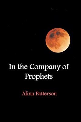 Book cover for In the Company of Prophets