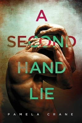 A Secondhand Lie by Pamela Crane