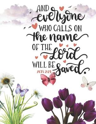 Book cover for And Everyone Who Calls On The Name Of The Lord Will Be Saved Acts 2