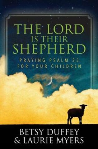 Cover of The Lord is Their Shepherd