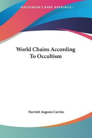 Cover of World Chains According To Occultism