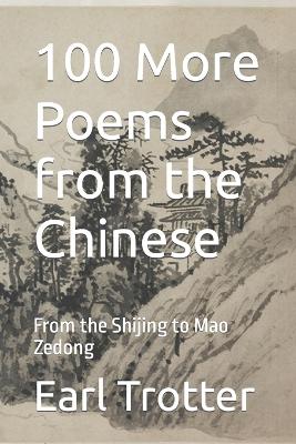 Book cover for 100 More Poems from the Chinese