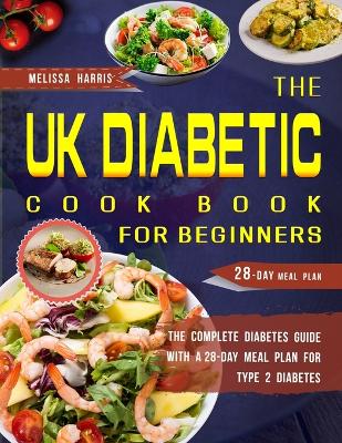 Book cover for The UK Diabetic Cookbook for Beginners