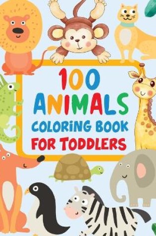 Cover of 100 Animals Activity Book for Toddlers