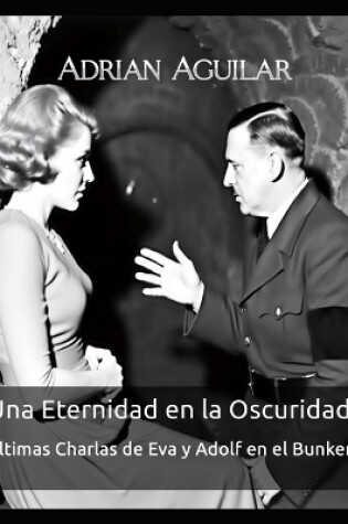 Cover of Una Eternidad en la Oscuridad