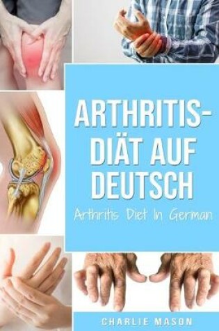 Cover of Arthritis-Diät Auf Deutsch/ Arthritis Diet In German