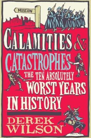 Cover of Calamities, Catastrophes and Cock Ups