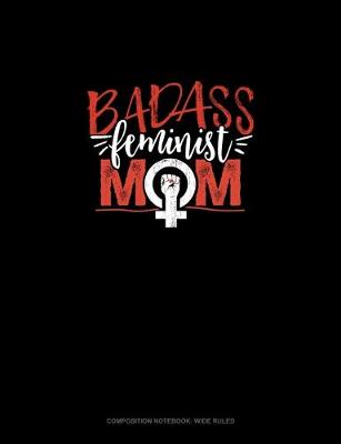 Book cover for Badass Feminist Mom
