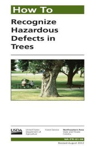 Cover of How to Recognize Hazardous Defects in Trees