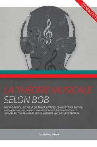 Cover of La Theorie musicale Selon Bob