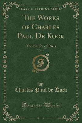 Book cover for The Barber of Paris, Vol. 1 (Classic Reprint)