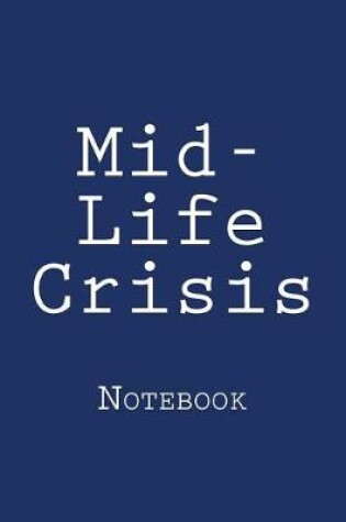 Cover of Mid-Life Crisis