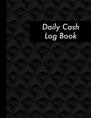 Book cover for Daily Cash Log Book