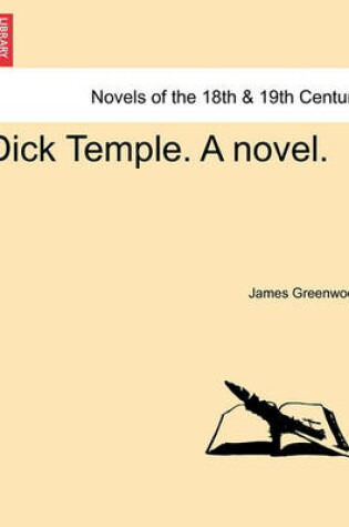 Cover of Dick Temple. a Novel.