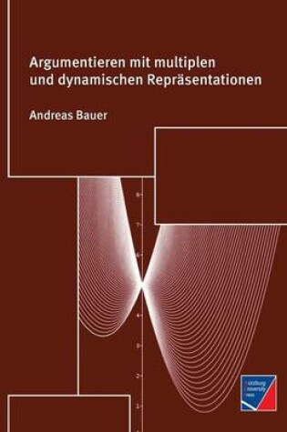 Cover of Argumentieren Mit Multiplen Und Dynamischen Reprasentationen